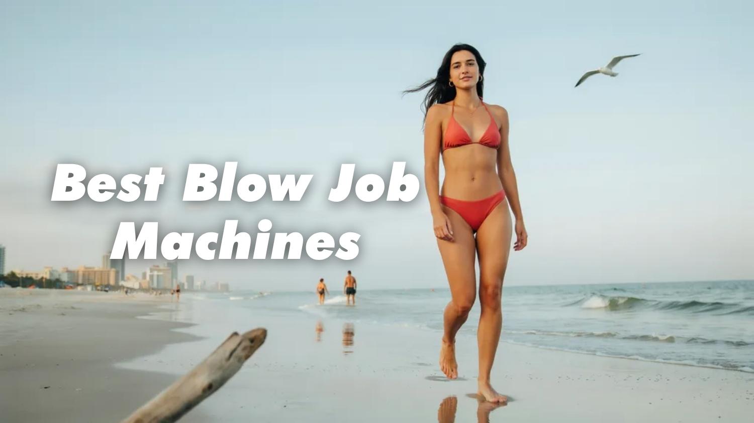 Best Blow Job Machines: New Top 5 for 2026?